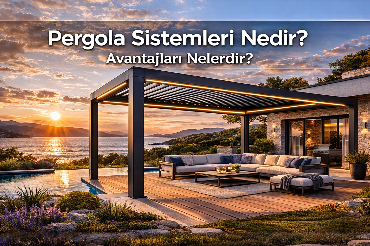 Pergola Sistemleri Nedir? Avantajları Nelerdir?